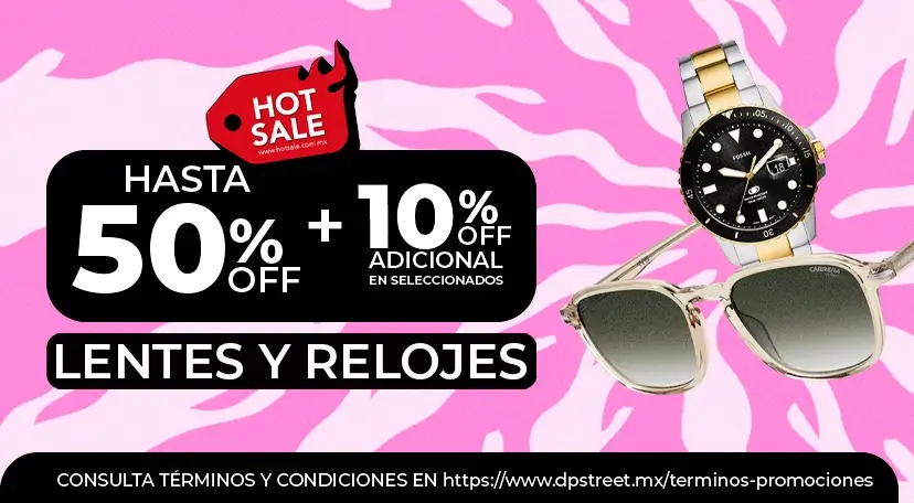 Hot Sale 2026 - 50% Off + 10% Off en Lentes y Relojes
