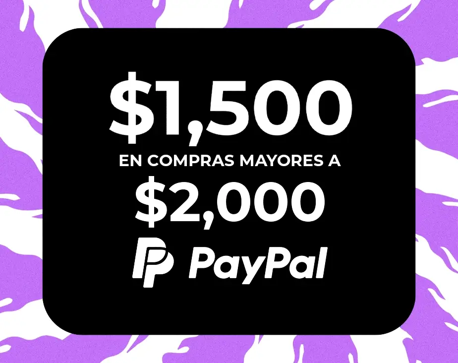 Promoción: Hasta $1,500.00 en compras mayores a $2,000.00