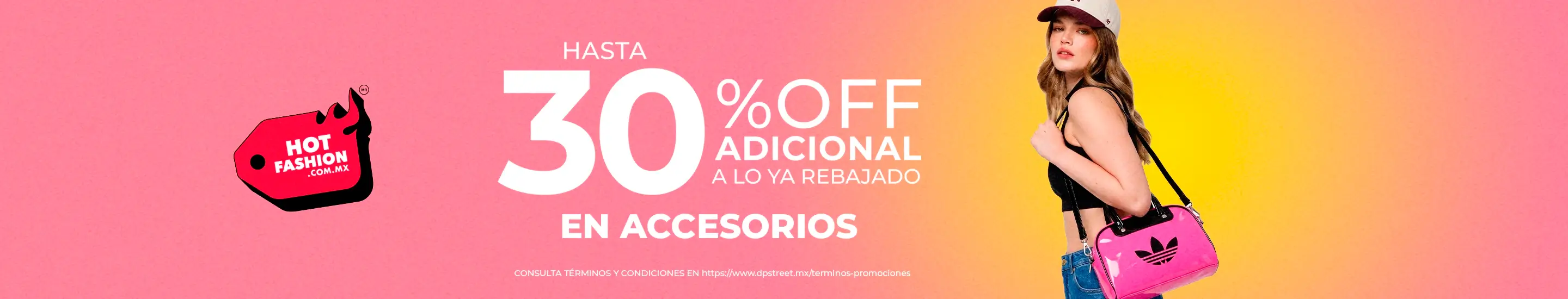 Hot Fashion: 30% adicional en accesorios